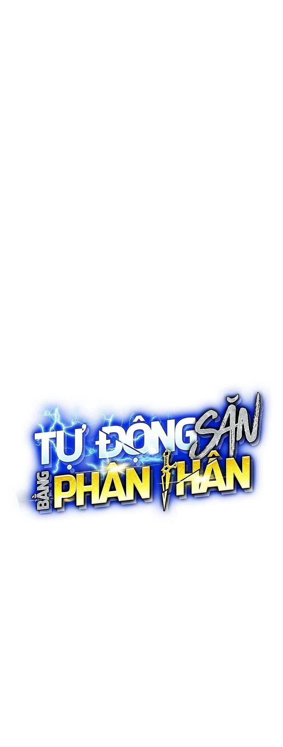 Tự Động Săn Bằng Phân Thân 55 trang 8