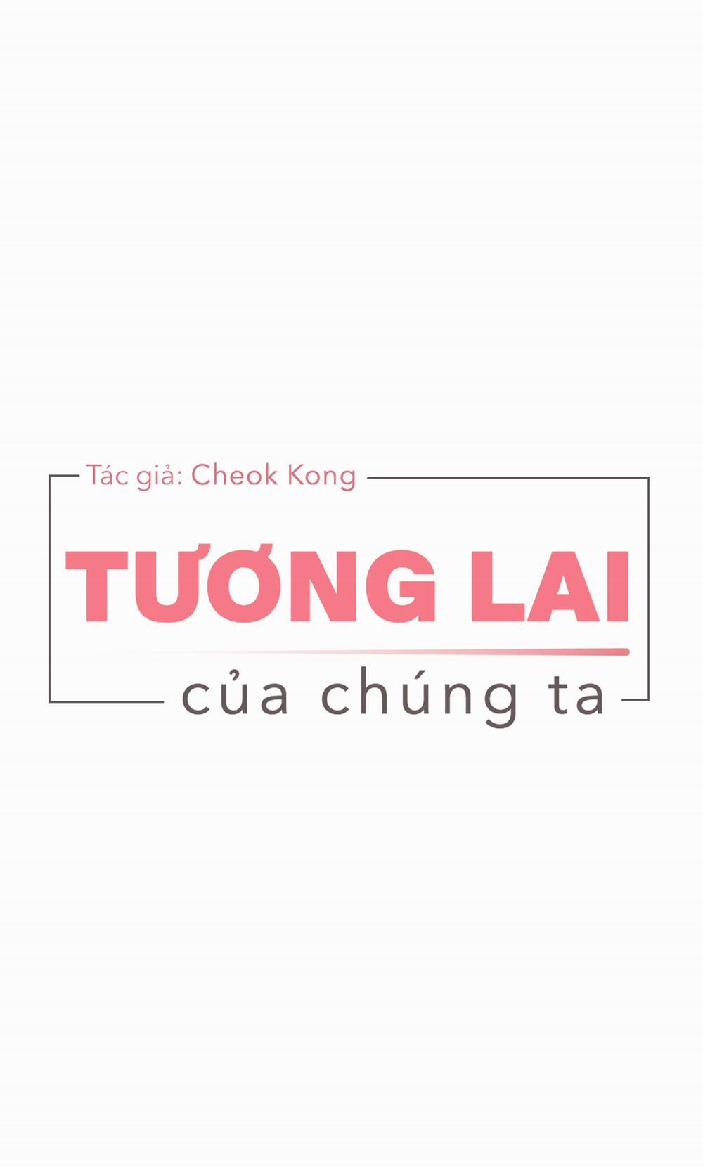 Tương Lai Của Chúng Ta 13 trang 3