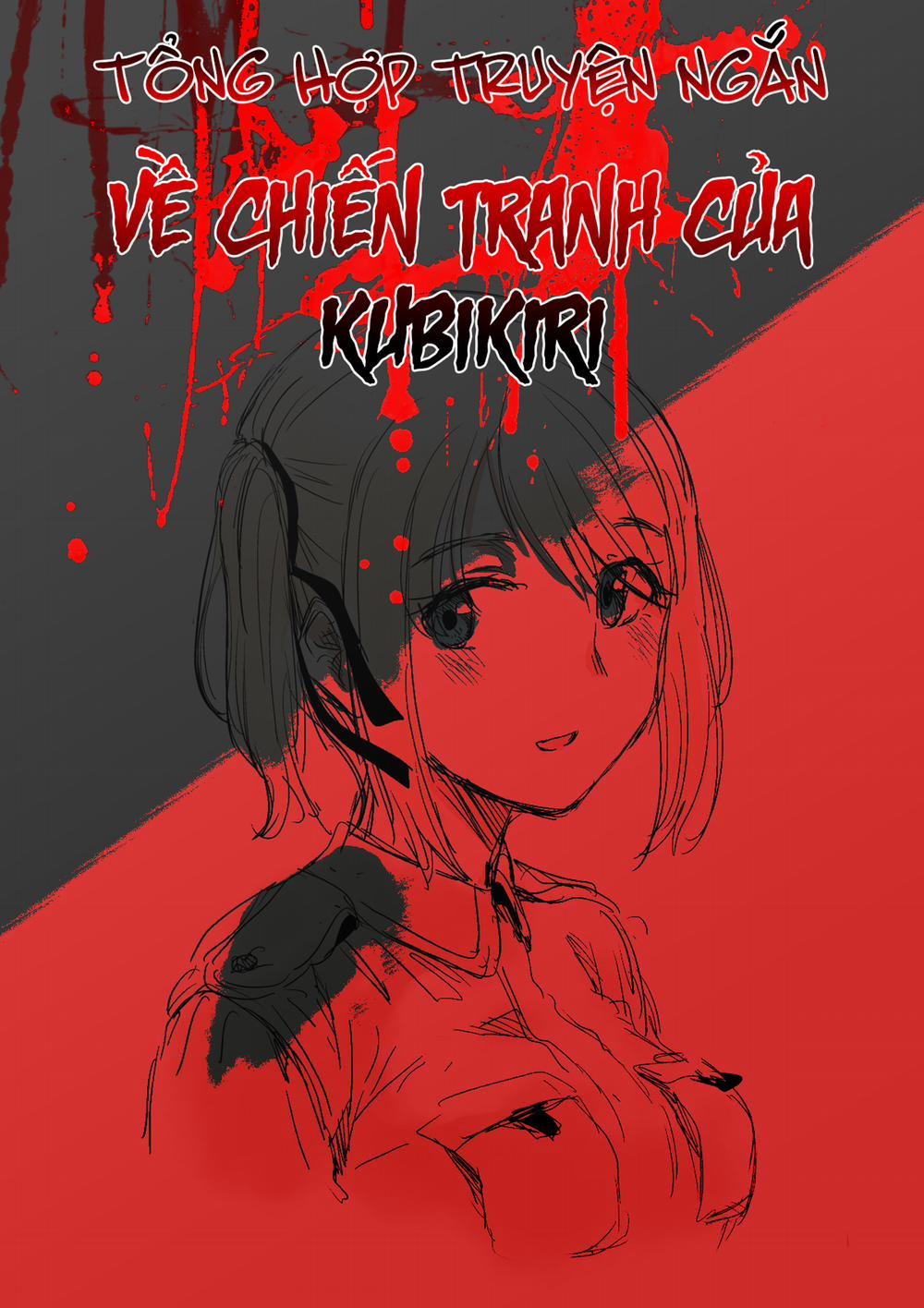 Tuyển Tập Truyện Ngắn Về Chiến Tranh Của Kubikiri Cái Chết Của Alicia 0 Corpse Verification 0 Alicia Death trang 0
