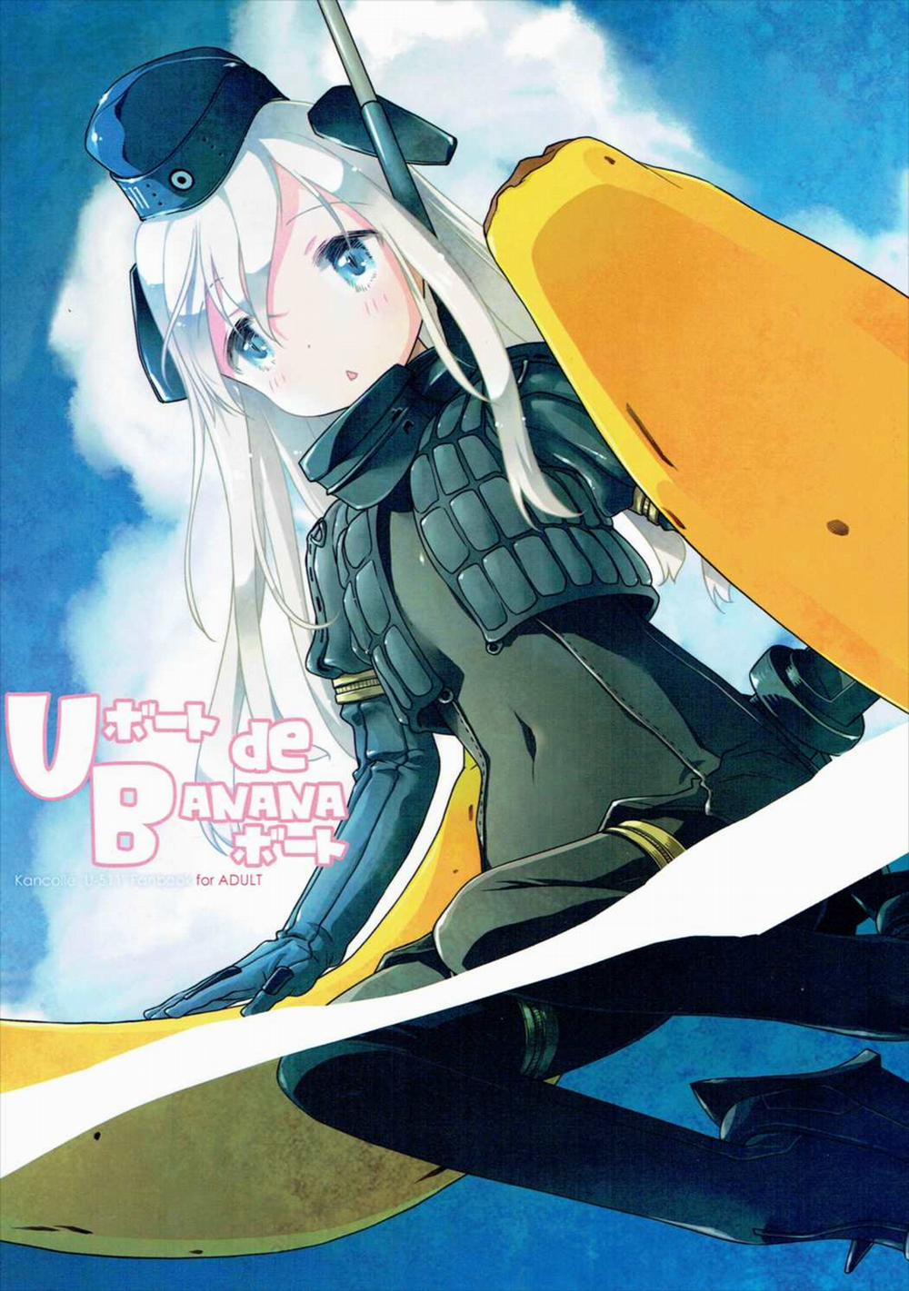 U-boat de BANANA Boat (Kantai Collection -KanColle-) Oneshot trang 0