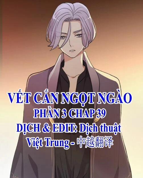 Vết Cắn Ngọt Ngào 3 39 trang 0