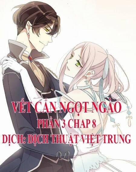 Vết Cắn Ngọt Ngào 3 8 trang 0