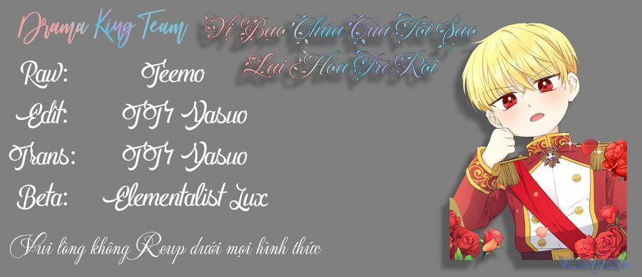 Vị Bạo Chúa Của Tôi Sao Lại Hóa Trẻ Rồi 19 trang 53