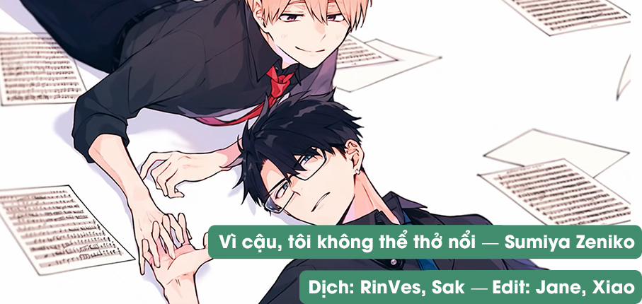 Vì Cậu, Tôi Không Thể Thở Nổi 8 trang 1