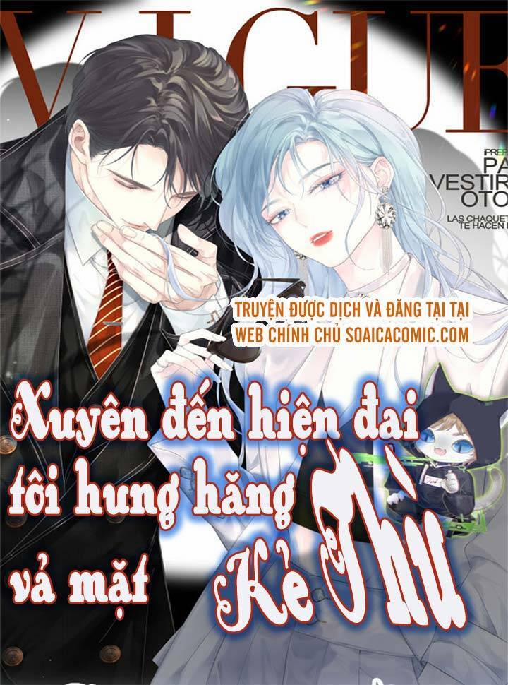 Xuyên Đến Hiện Đại Tôi Hung Hăng Vả Mặt Kẻ Thù 1 trang 0