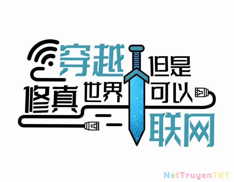 Xuyên Không Tới Thế Giới Tu Chân Nhưng Ta Vẫn Có Mạng Internet 31 trang 16