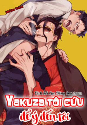 Đọc truyện tranh Yakuza Tôi Cứu Để Ý Đến Tôi