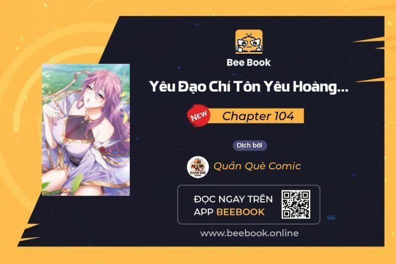 Yêu Đạo Chí Tôn Yêu Hoàng Trở Về 104 trang 0