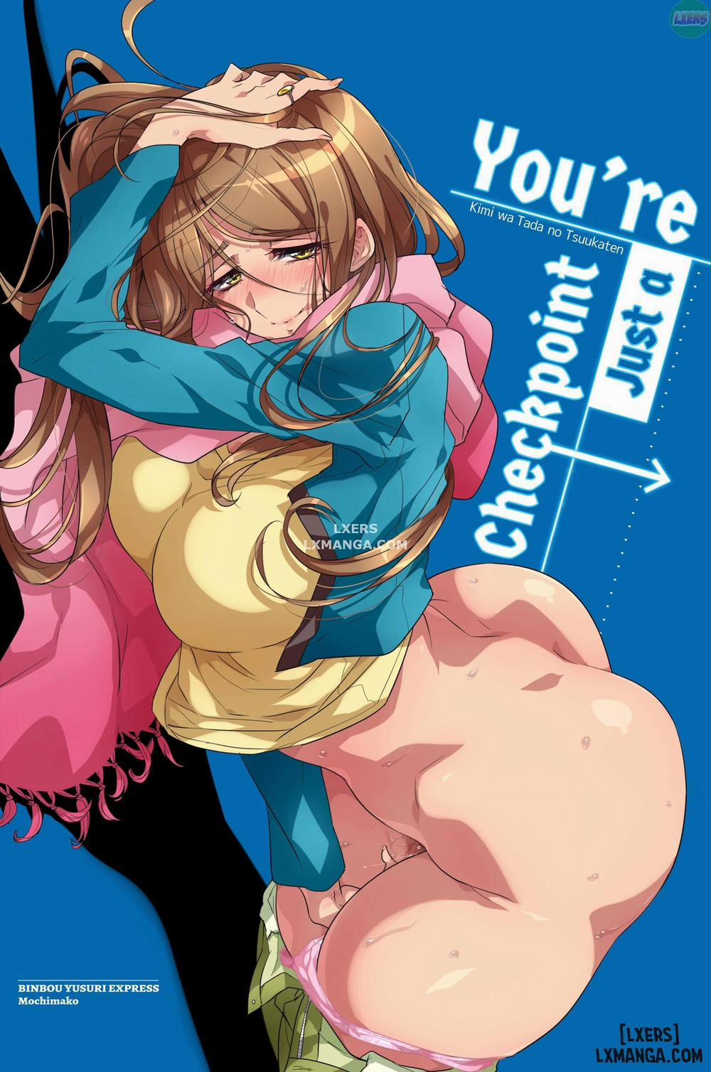 Youre Just a Checkpoint Oneshot trang 0